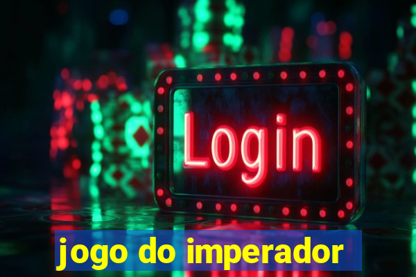 jogo do imperador